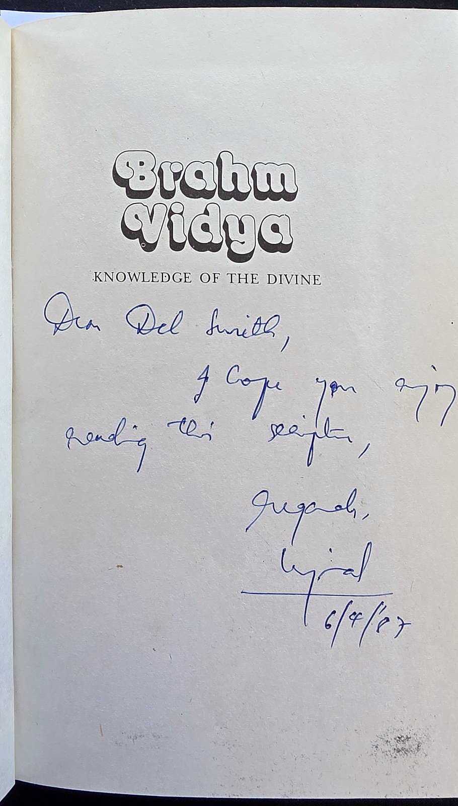 Title page of Brahm Vidya with a handwritten inscription beginning Dear Del Smith, signed Ujval and dated 6/4/87