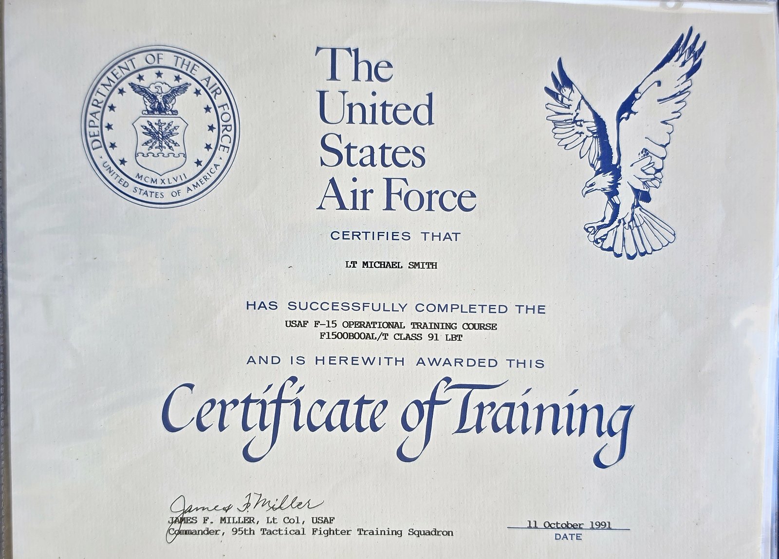 United States Air Force Certificate of Training for LT Michael Smith, USAF F-15 Operational Training Course, Class 91 LBT, signed by James F. Miller, Commander, 95th Tactical Fighter Training Squadron, dated 11 October 1991