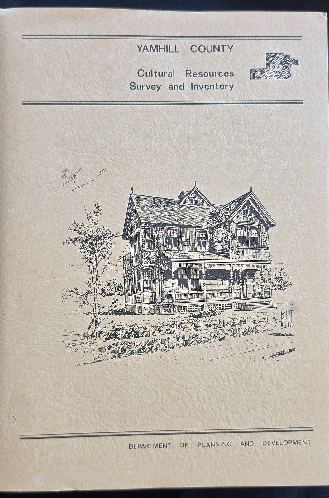 Cover of the Yamhill County Cultural Resources Survey and Inventory, Department of Planning and Development, with a drawing of a Victorian house